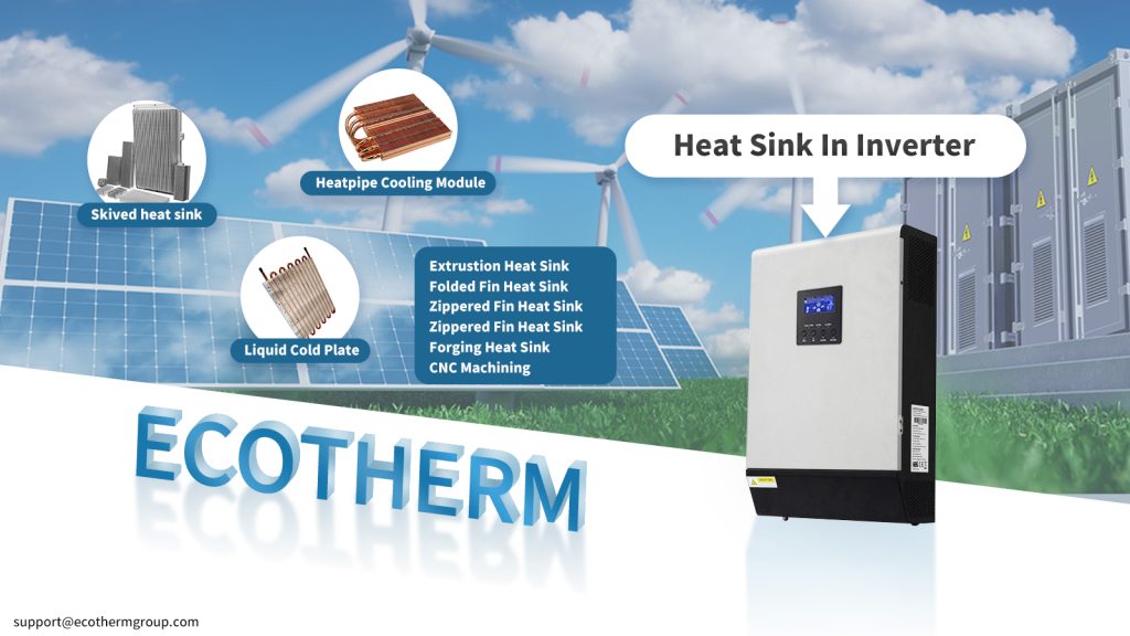 Ecotherm large heat sink in inverter